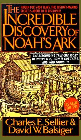 Cover for The incredible discovery of Noah's Ark