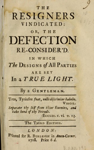Cover for The resigners vindicated, or, The defection re-consider'd