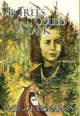 Cover for If Trees Could Talk