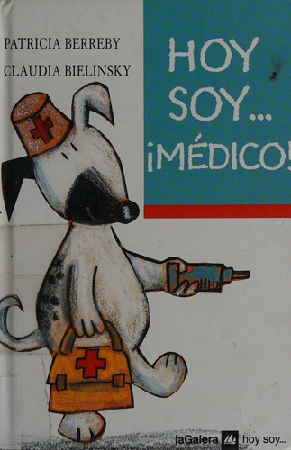Cover for Hoy soy, médico!