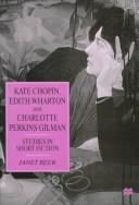 Cover for Kate Chopin, Edith Wharton, and Charlotte Perkins Gilman