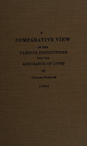 Cover for A comparative view of the various institutions for the assurance of lives