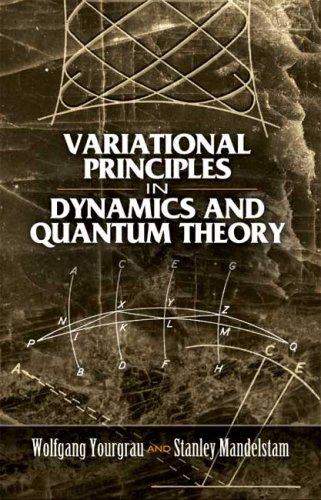 Cover for Variational Principles in Dynamics and Quantum Theory (Dover Books on Physics)