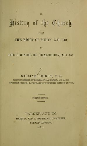 Cover for History of the church from the edict of Milan, A. D. 313, to the Council of Chalcedon, A. D. 451.