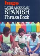 Cover for Latin American Phrase Book (Phrase Books)