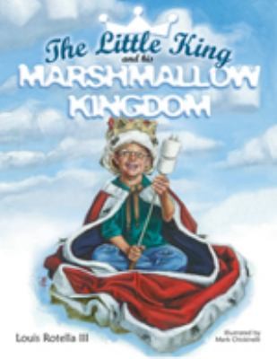 Cover for The Little King And His Marshmallow Kingdom