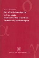 Cover for Diez anos de investigacion en fraseologia
