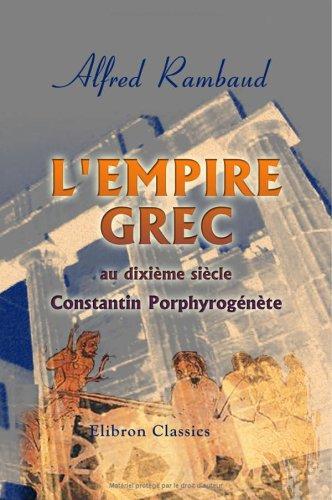 Cover for L'Empire grec au dixième siècle. Constantin Porphyrogénète