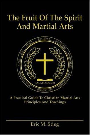Cover for The Fruit of the Spirit And Martial Arts