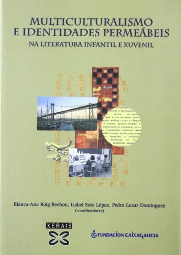 Cover for Multiculturalismo e identidades permeábeis na literatura infantil e xuvenil
