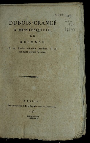 Cover for Dubois-Crance  a Montesquiou, en re ponse a son libelle pre tendu justificatif de sa conduite devant Gene  ve