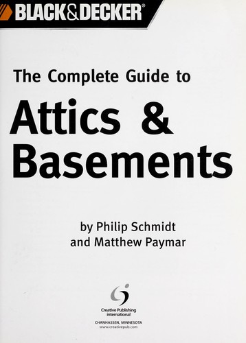 Cover for The complete guide to attics & basements