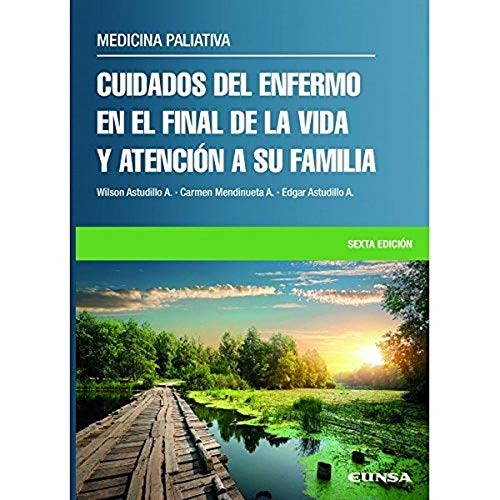 Cover for Cuidados del enfermo en el final de la vida y atención a su familia