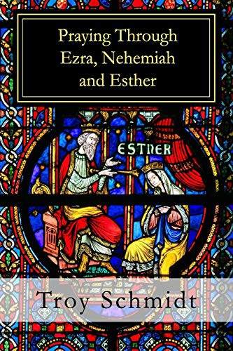 Cover for Praying Through Ezra, Nehemiah, Esther