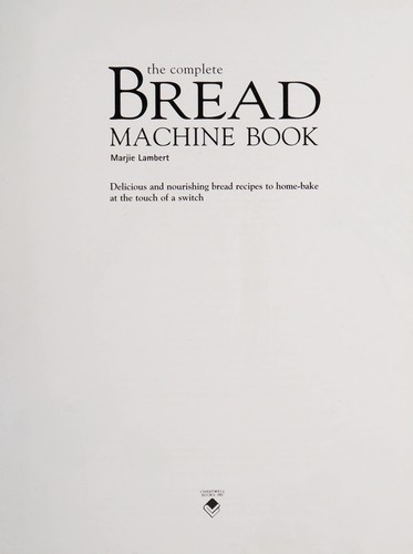 Cover for The Complete Bread Machine Book