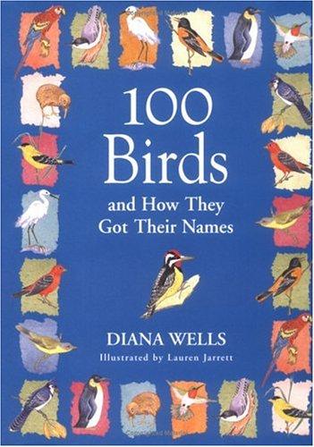 Cover for 100 Birds and How They Got Their Names