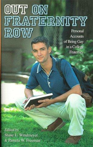 Cover for Out on Fraternity Row: Personal Accounts of Being Gay in a College Fraternity