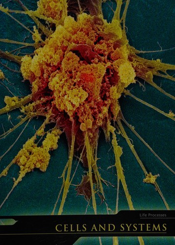 Cover for Cells & Systems (Life Processes)