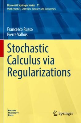 Cover for Stochastic Calculus Via Regularizations