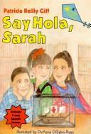 Cover for SAY HOLA, SARAH (Friends and Amigos)