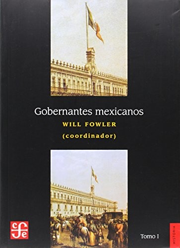 Cover for Gobernantes mexicanos I