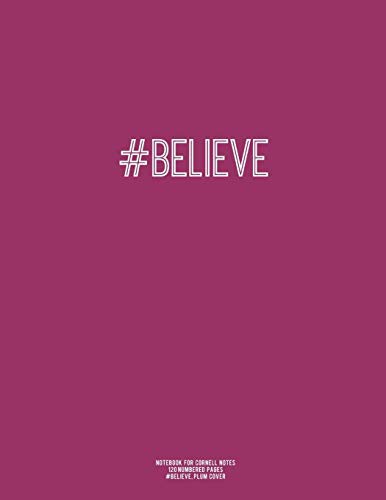 Cover for Notebook for Cornell Notes, 120 Numbered Pages, #BELIEVE, Plum Cover