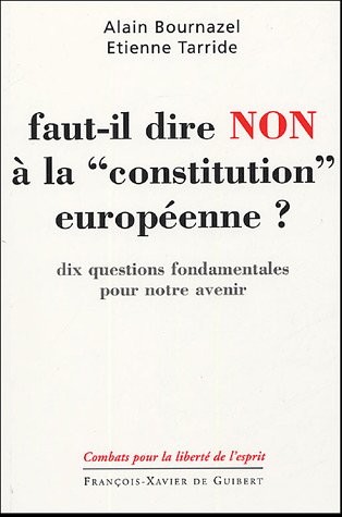 Cover for Faut-il dire non à la Constitution européenne