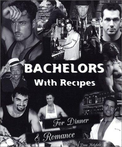 Cover for Bachelors with Recipes for Dinner & Romance