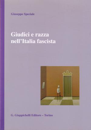 Cover for Giudici e razza nell'Italia fascista