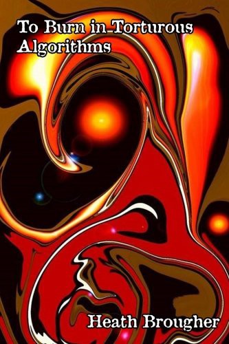 Cover for To Burn in Torturous Algorithms
