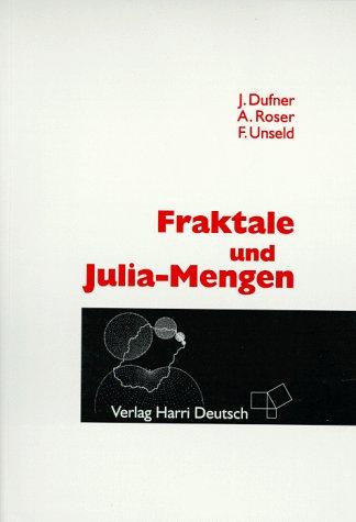 Cover for Fraktale und Julia- Mengen.