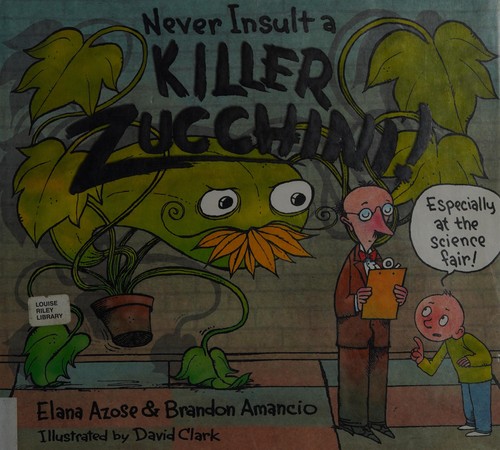 Cover for Never Insult a Killer Zucchini