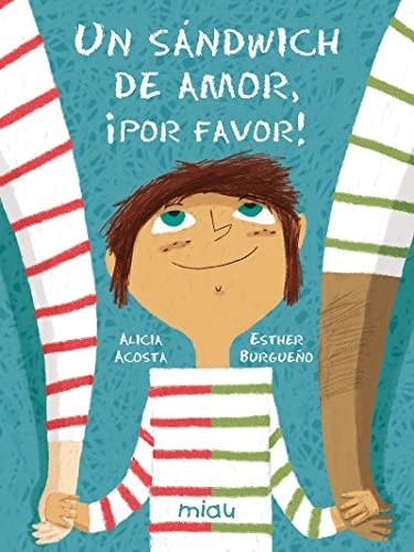 Cover for Un sándwich de amor, ¡por favor!