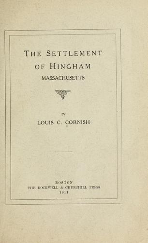 Cover for The settlement of Hingham, Massachusetts
