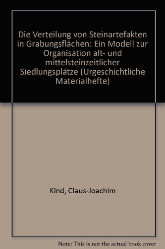 Cover for Die Verteilung von Steinartefakten in Grabungsflächen