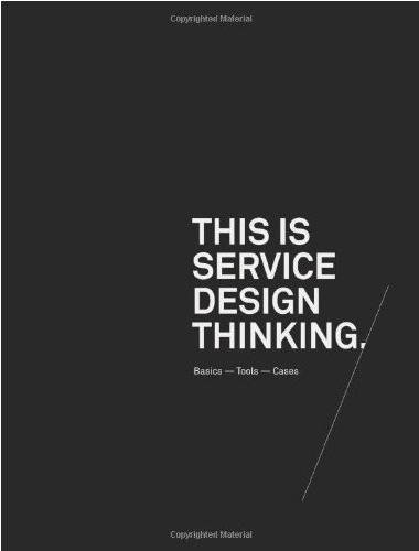 Cover for This is Service Design Thinking: Basics, Tools, Cases