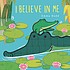 Cover for I Believe in Me