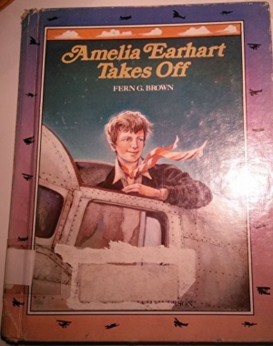 Cover for Amelia Earhart takes off