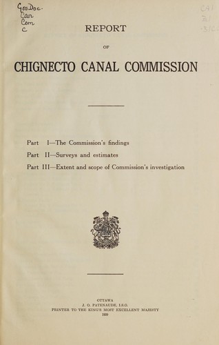 Cover for REPORT OF CANADA COMMISSION TO INQUIRE INTO THE FEASIBILITY OF CONSTRUCTING A CANAL ACROSS THE ISTHUMUS OF CHIGNECTO TO CONNECT THE WATERS OF THE BAY OF FUNDY WITH THE WATERS OF THE GULF OF ST. LAWRENCE, 1939