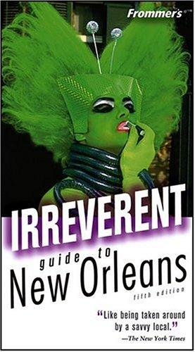 Cover for Frommer's Irreverent Guide to New Orleans (Irreverent Guides)