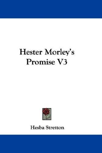 Cover for Hester Morley's Promise V3