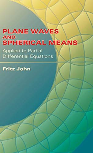 Cover for Plane Waves and Spherical Means Applied to Partial Differential Equations