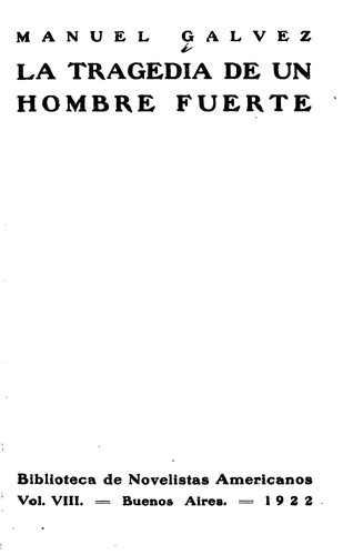 Cover for La tragedia de un hombre fuerte ...
