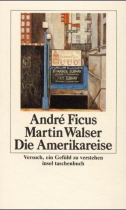 Cover for Die Amerikareise. Versuch, ein Gefühl zu verstehen.