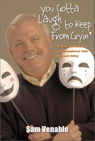 Cover for You gotta laugh to keep from cryin'