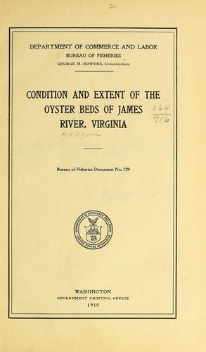 Cover for Condition and extent of the oyster beds of James river, Virginia..
