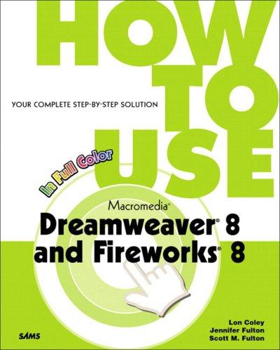 Cover for How to Use Macromedia Dreamweaver 8 and Fireworks 8 (How To Use)