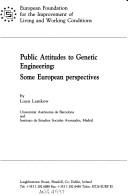 Cover for Public Attitudes to Genetic Engineering