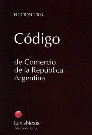 Cover for Codigo de Comercio de La Republica Argentina 2003