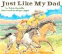 Cover for Just Like My Dad
